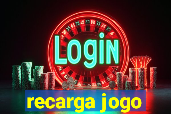 recarga jogo